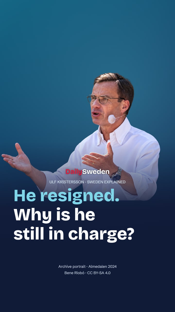 Why is Kristersson still running Sweden?